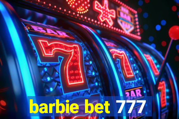 barbie bet 777